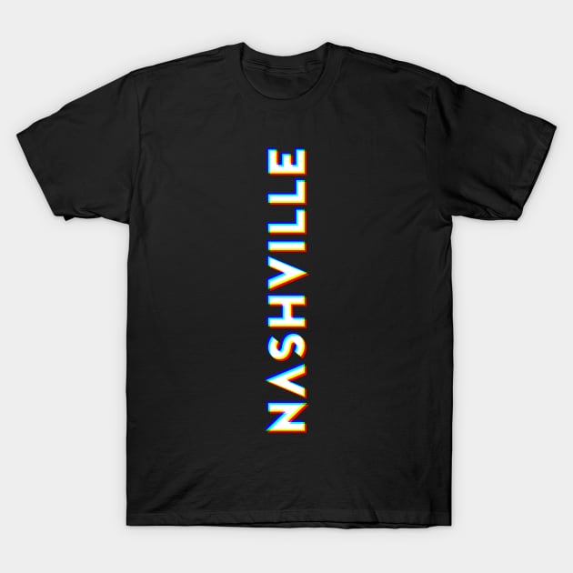 Nashville Tennessee CMYK Glitch Type T-Shirt by Hashtagified